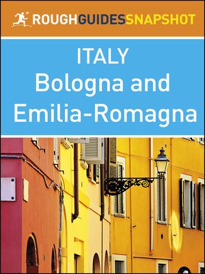 cover image of The Rough Guide Snapshot Italy - Bologna and Emilia-Romagna